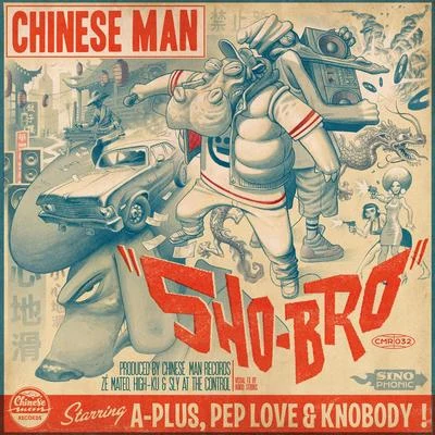 Chinese Man/Biga RanxSho-Bro