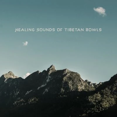 Chinese Relaxation and Meditation/Asian ZenHealing Sounds of Tibetan Bowls - Meditation for Your Soul, Open Heart, Mantra Therapy Music, Serenity and Balance, Ambient Streams, Spirituality