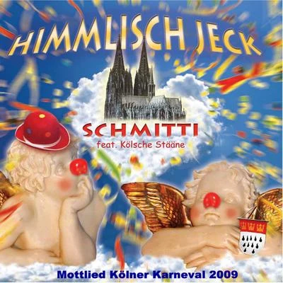 SchmittiHelga Brauer( Unser Fastelovend ) Himmlisch Jeck [Karneval Mottolied 2009]