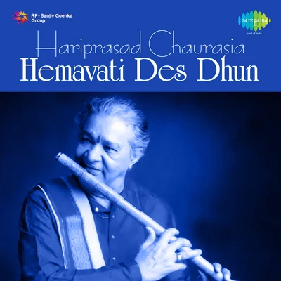 Pt. Hariprasad ChaurasiaHemavati Des Dhun