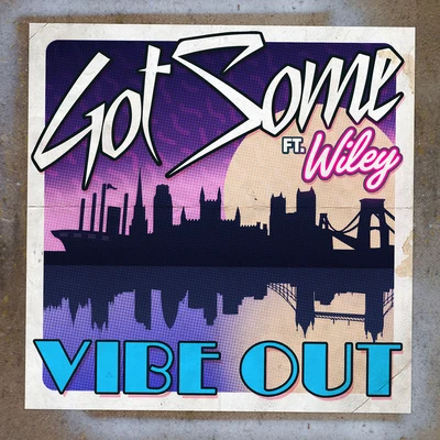 GotSomeVibe Out (Remixes)