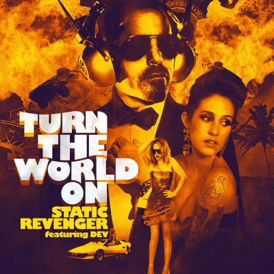 Static RevengerTurn the World On Feat Dev