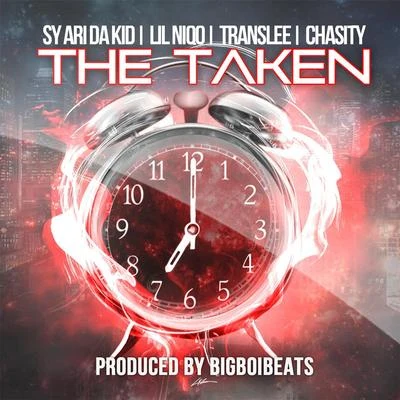 Sy Ari Da KidBillionaire BurkeTaken (feat. Lil Niqo, Chasity & Translee)