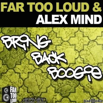 Far Too Loud/Spag Heddy/LeKtriQue/Fukkk Offf/Raving George/Haezer/Linoleum/Jackin With the Drums/Edgework/EmbassyBring Back Boogie