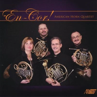 Aram Khachaturian/Sandy Smith/Black Dyke BandEn-Cor! - American Horn Quartet