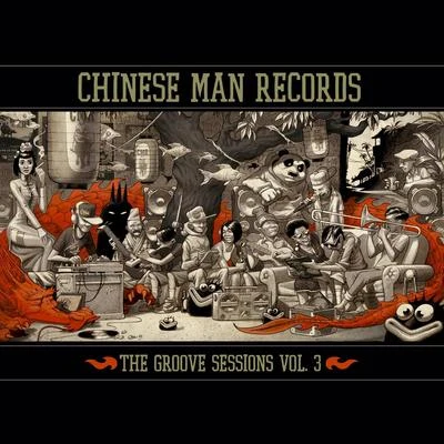 Chinese Man/Biga RanxThe Groove Sessions Vol. 3