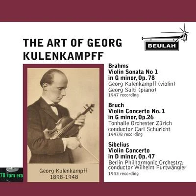 Enrico Mainardi/Georg Kulenkampff/Berliner Philharmoniker/Carl Schuricht/Hans Schmidt-Isserstedt/Orchestre de la Suisse RomandeThe Art of Georg Kulenlampff