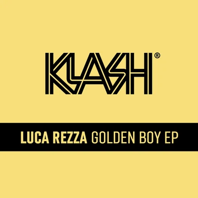 Luca RezzaJAMSAWMikloGolden Boy EP