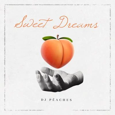 PeachesSweet Dreams