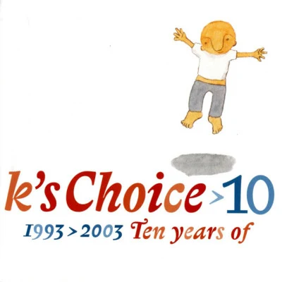 Ks Choice10: 1993-2003 - Ten Years of Ks Choice