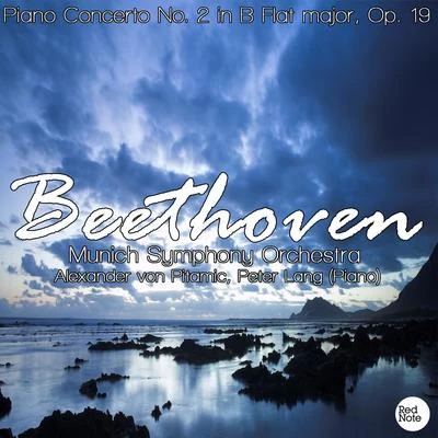 Munich Symphony OrchestraBeethoven: Piano Concerto No. 2 in B Flat major, Op. 19