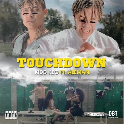 Kidd Keo/Lil XanTouchdown (feat. Aleman)