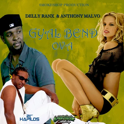 Delly RanxGyal Bend Ova - Single