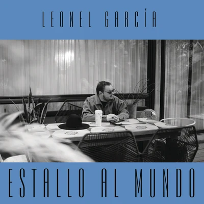 Benny Ibarra/Leonel GarciaEstallo al Mundo