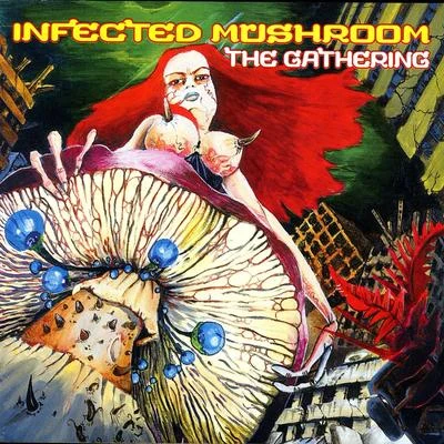 Infected MushroomThe Gathering