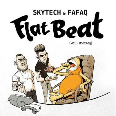 SkytechFlat Beat (2016 Bootleg)