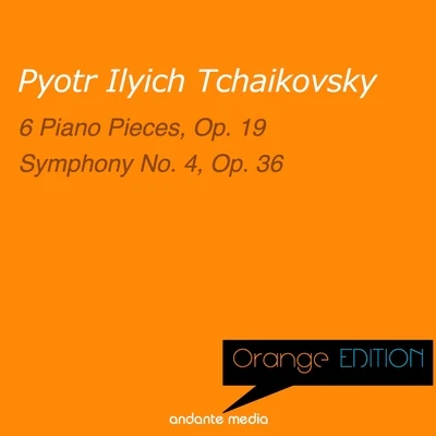 Michael PontiOrange Edition - Tchaikovsky: 6 Piano Pieces, Op. 19 & Symphony No. 4, Op. 36