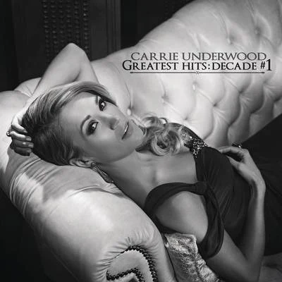 Carrie Underwood/White/SNoW/Mark/Palmer/A-Type Karaoke/David/Singleton/Stephen/Brian McKnightGreatest Hits: Decade #1