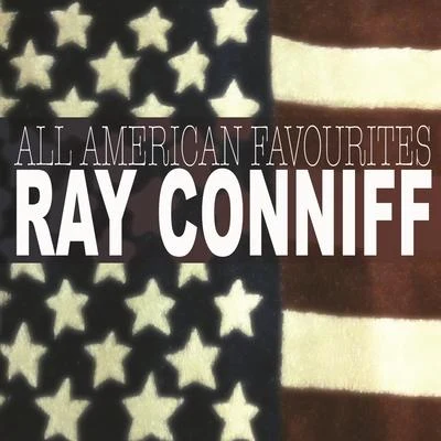 Ray ConniffAll American Favourites