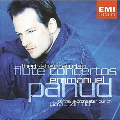 Emmanuel PahudKhachaturian and Ibert - Flute Concertos