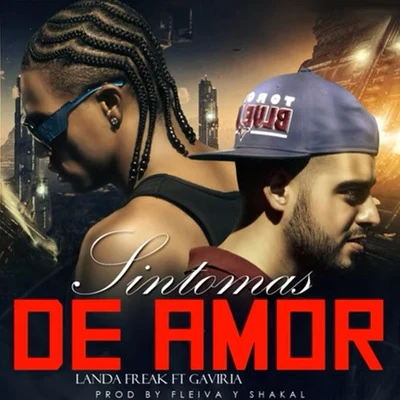 Landa Freak/Domino SaintsSíntomas de Amor