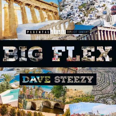 Dave Steezy/Marty GrimesBig Flex