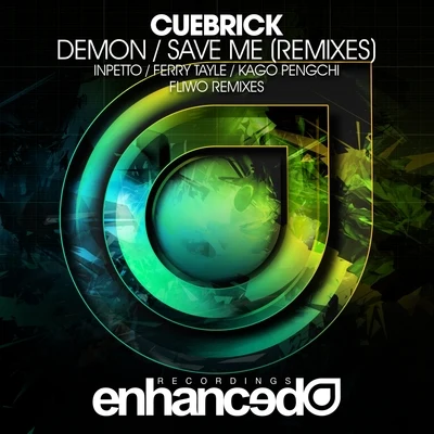 CuebrickDemonSave Me (Remixes)