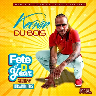 Teddyson John/Kerwin Du BoisFete of D Year