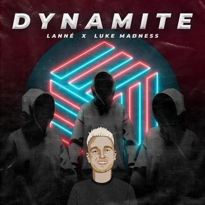 Luke MadnessDynamite