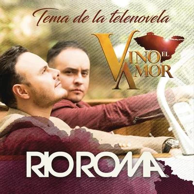 Río Roma/Calibre 50Vino el Amor