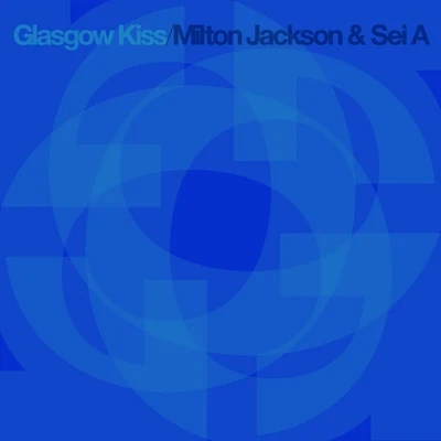 Milton JacksonAtnarkoGlasgow Kiss