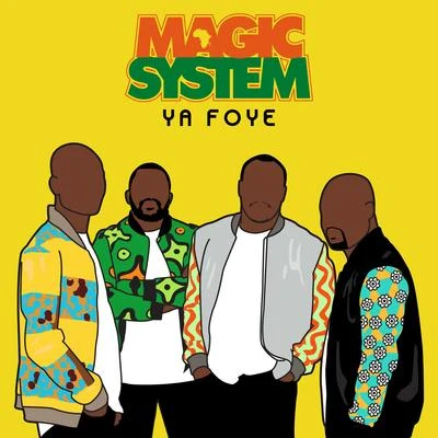 Najim/Magic System/Faf LarageYa Foye