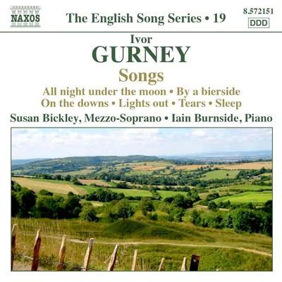 Susan BickleyGURNEY, I.: Songs (English Song, Vol. 19) (Bickley, Burnside)