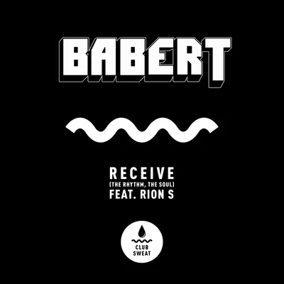 BabertReceive (The Rhythm, The Soul) [feat. Rion S]