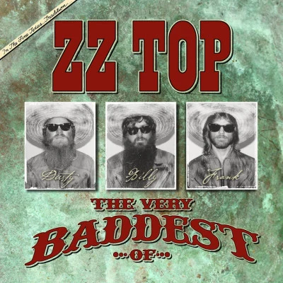 ZZ TopThe Very Baddest of ZZ Top