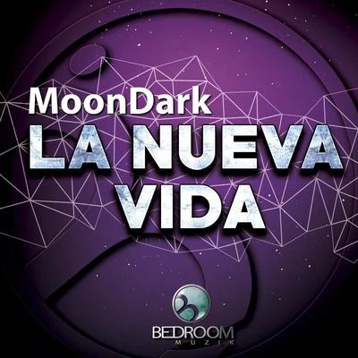 MoondarkLa Nueva Vida