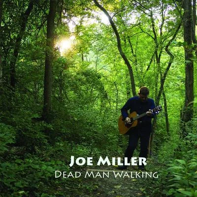 Joe MillerDead Man Walking