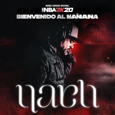 NachBienvenido Al Mañana (Banda Sonora Original NBA 2K20)