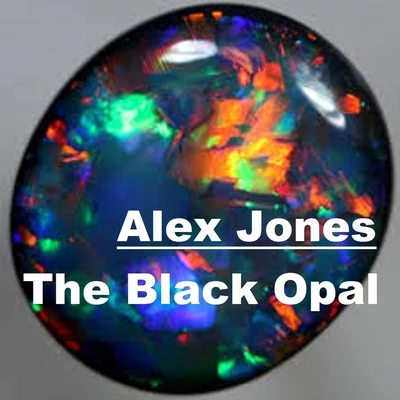 Alex JonesMy Favourite RobotThe Black Opal