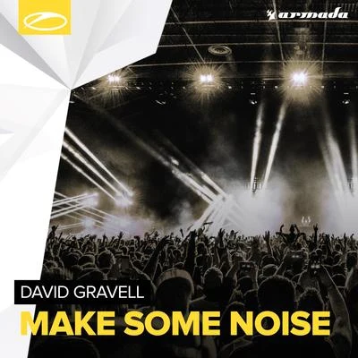 David GravellMake Some Noise