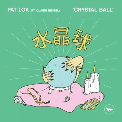 Pat Lok/DIRTY RADIOCrystal Ball