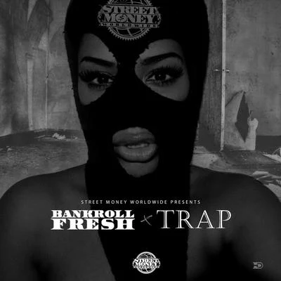 Strap Da FoolBankroll FreshYung RalphTrap