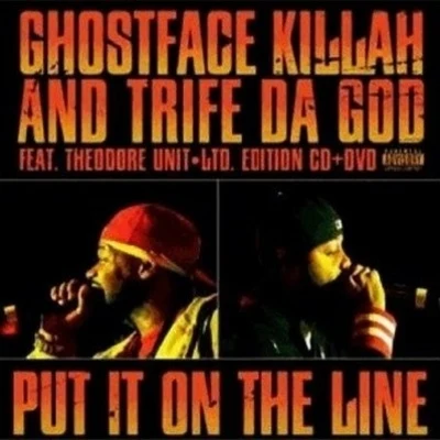 Ghostface Killah/Raekwon/PhoniksPut It On The Line