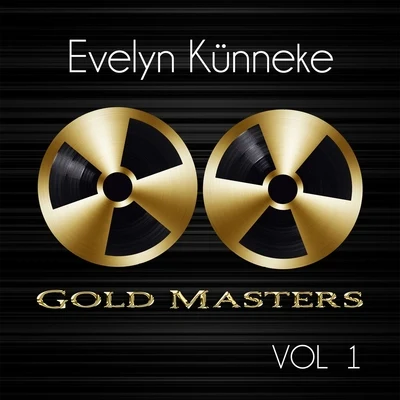 Watts/Evelyn Kunneke/Merrill/HoffmanGold Masters: Evelyn Künneke, Vol. 1