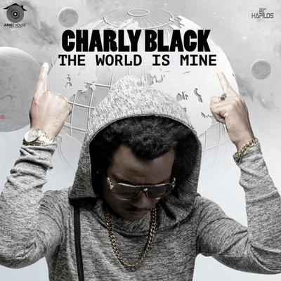 Charly Black/Sak NoelThe World Is Mine