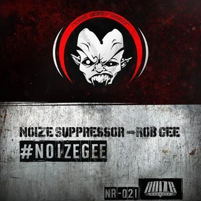 Noize Suppressor/Omi/Rob Gee/Broken Minds/Angerfist/DJIPE/Amnesys/Negative A/Miss K8/Evil ActivitiesNoizegee