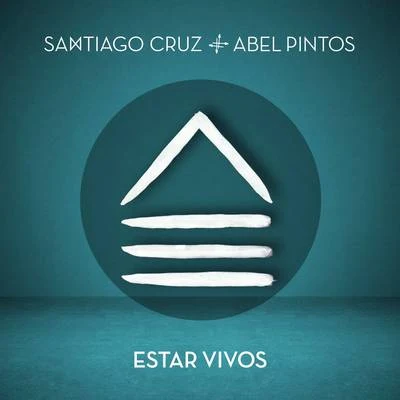 Vicente Garcia/Santiago CruzEstar Vivos