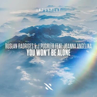 Ruslan RadrigesYou Wont Be Alone