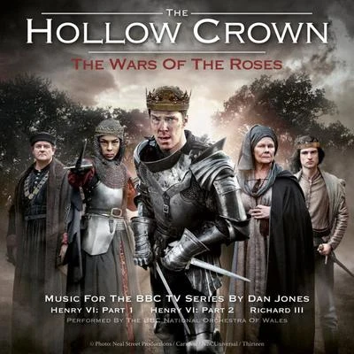 BBC National Orchestra of Wales/William Boughton/Martin JonesThe Hollow Crown: The Wars of the Roses