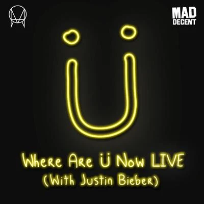 Jack Ü/Ember Island/LIOHN/MappsWhere Are Ü Now LIVE (with Justin Bieber)